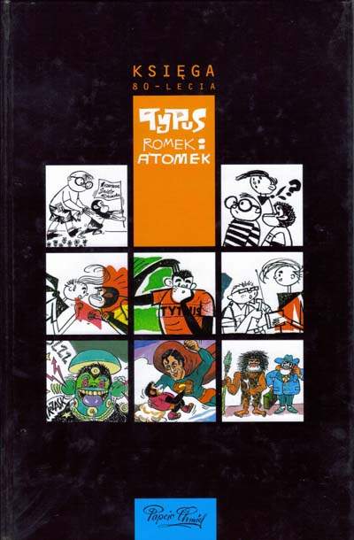 Tytus, Romek i A'Tomek - księga 80-lecia - wyd 1 (2003)